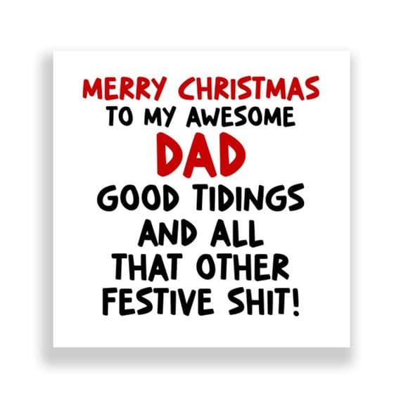 Funny Dad Christmas Card  | Good Tidings!
