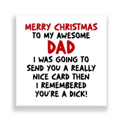 Funny Dad Christmas Card  | I Remembered You're A Dick!