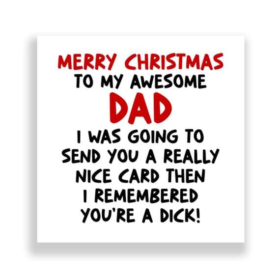 Funny Dad Christmas Card  | I Remembered You're A Dick!
