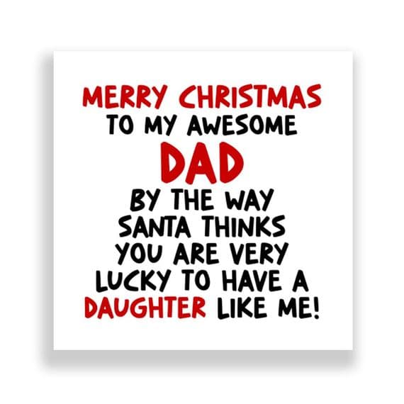 Funny Dad Christmas Card  | Lucky to Have a Daughter Like Me!