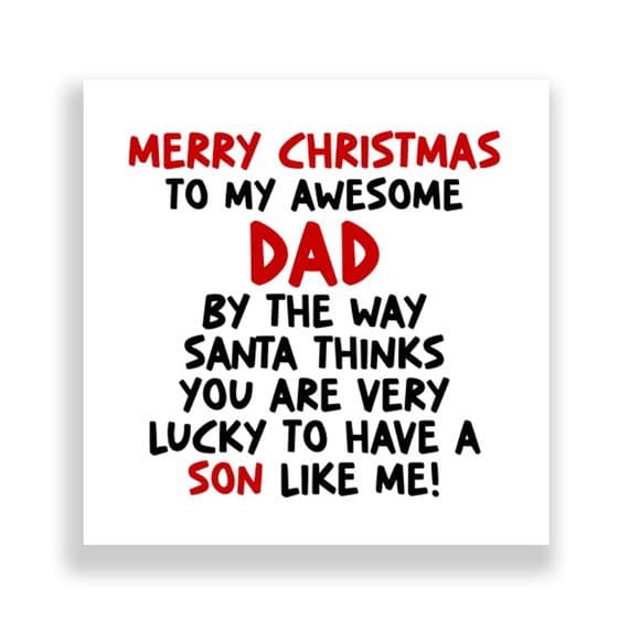 Funny Dad Christmas Card  | Lucky To Have A Son Like Me!