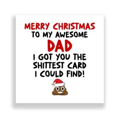 Funny Dad Christmas Card  | Shit Card!