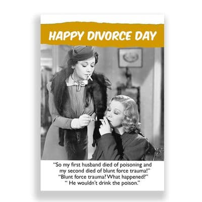 Funny  Divorce Card | Blunt Force Trauma!!