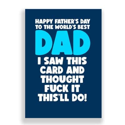 Funny  Father's Day Card | This'll do!