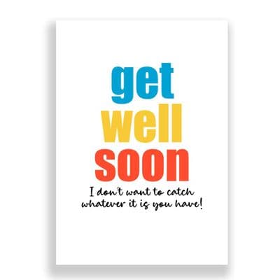 Funny Get Well Soon  Card | I Don't Want to Catch Anything!