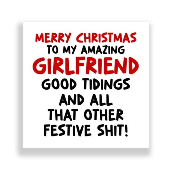 Funny Girlfriend Christmas Card  | Good Tidings!