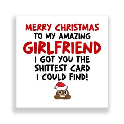 Funny Girlfriend Christmas Card  | Shit Card!