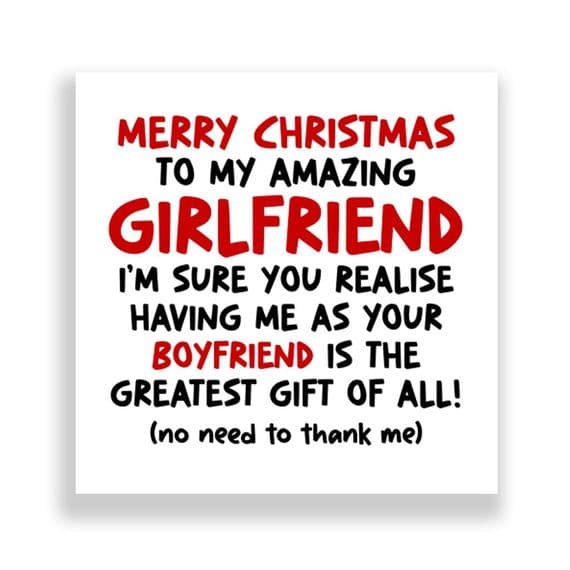 Funny Girlfriend Christmas Card  | The Greatest Gift Of All!