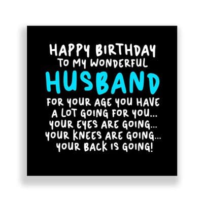 Funny Husband Birthday Card  | For Your Age You Have A Lot Going For You!