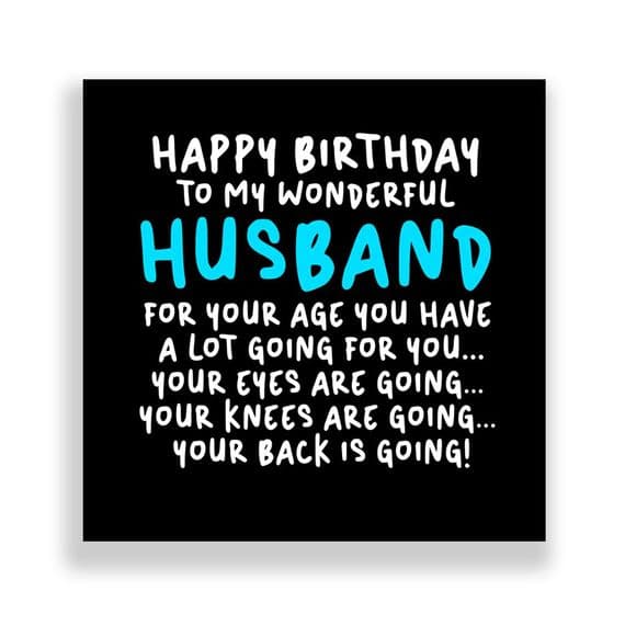 Funny Husband Birthday Card  | For Your Age You Have A Lot Going For You!