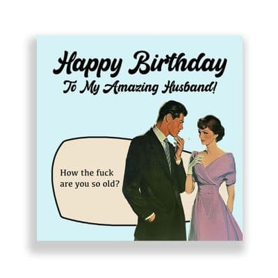 Funny Husband Birthday Card  | So Old!