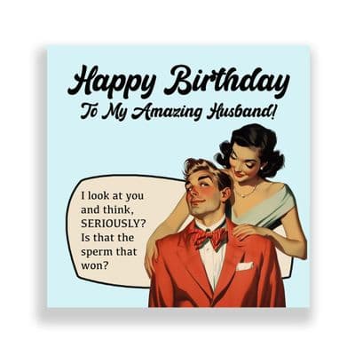 Funny Husband Birthday Card  | The Sperm That Won!
