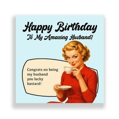 Funny Husband Birthday Card  | You Lucky Bastard!