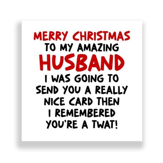 Funny Husband Christmas Card  | I Remembered You're A Twat!
