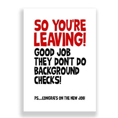 Funny Leaving Card | Background Checks!
