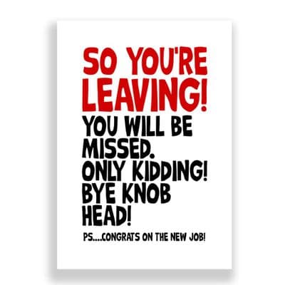Funny Leaving Card | Bye Bye Knobhead!