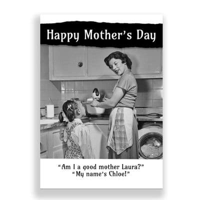Funny  Mother's Day Card | Am I a Good Mother?