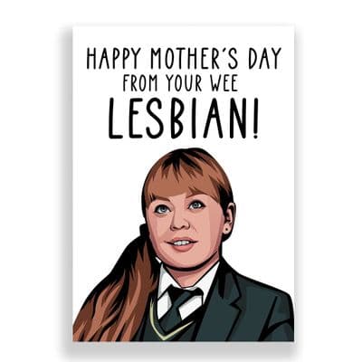 Funny Mother's Day Card | Derry Girls | Clare | Wee Lesbian!