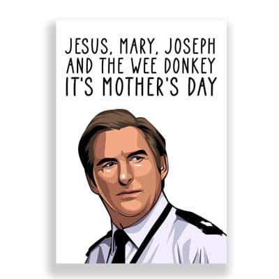 Funny Mother's Day Card | Ted | Line of Duty.