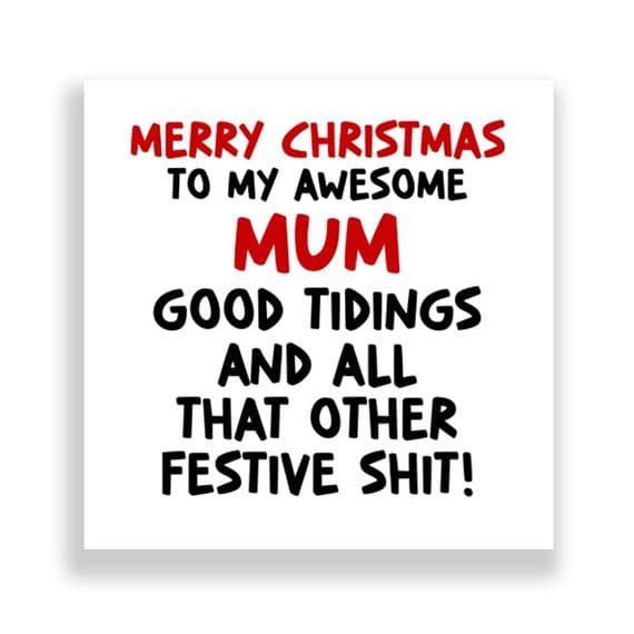 Funny Mum Christmas Card | Good Tidings!
