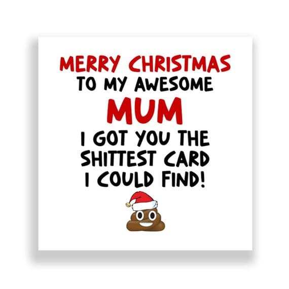 Funny Mum Christmas Card | Shit Card!