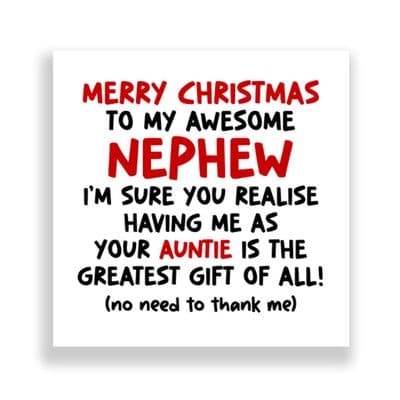 Funny Nephew Christmas Card | Greatest Gift Of All - Auntie!