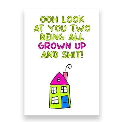 Funny New Home Card | Look at you two being all Grown Up and Shit