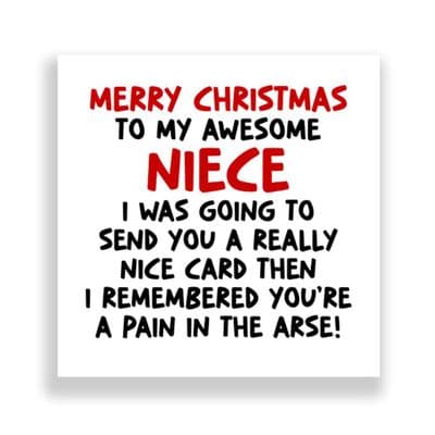 Funny Niece Christmas Card | I Remembered You're A Pain In The Arse!