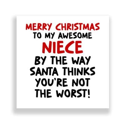 Funny Niece Christmas Card | Santa Thinks You're  Not The Worst!