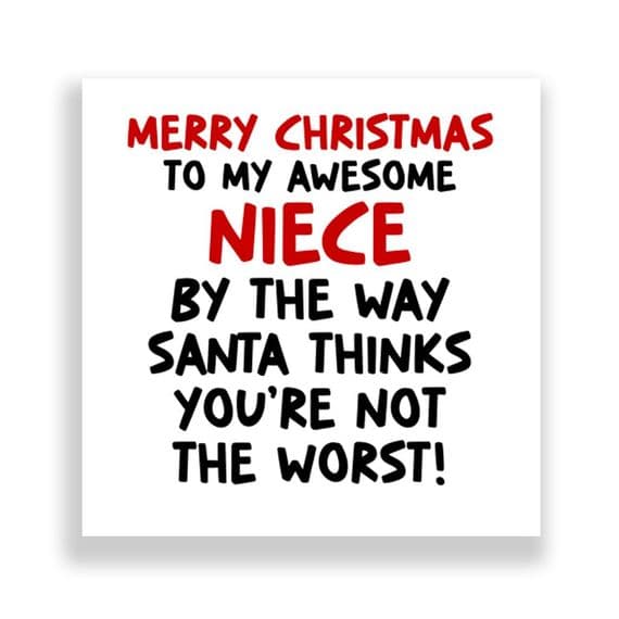 Funny Niece Christmas Card | Santa Thinks You're  Not The Worst!