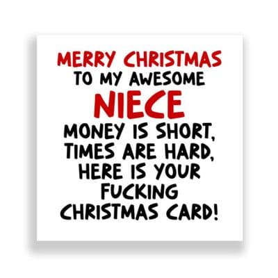 Funny Niece Christmas Card | Times Are Hard!
