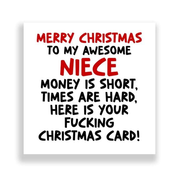 Funny Niece Christmas Card | Times Are Hard!