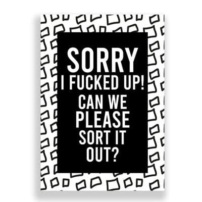 Funny Sorry Card | Apology Card | I Fucked Up!