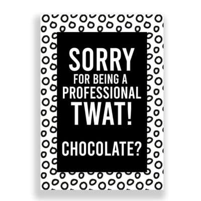 Funny Sorry Card | Apology Card | Sorry For Being a Professional Twat!