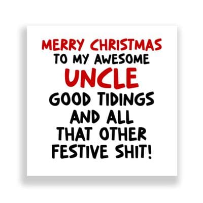 Funny  Uncle  Christmas Card | Good Tidings!