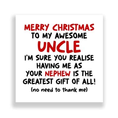 Funny  Uncle  Christmas Card | Greatest Gift Of All - Nephew!