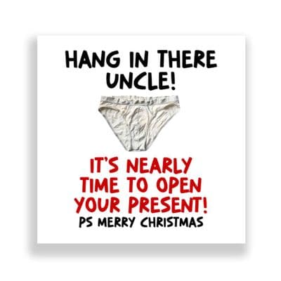 Funny  Uncle  Christmas Card | Hang In There!