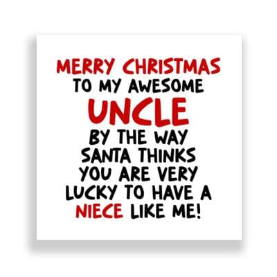 Funny  Uncle  Christmas Card | Lucky To Have a Niece Like Me!