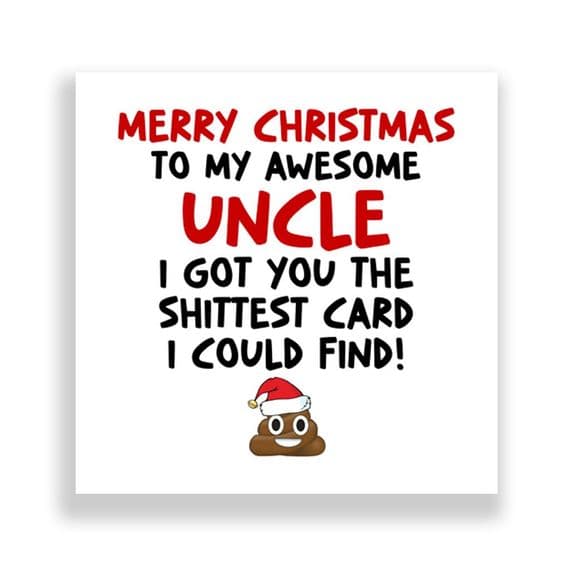 Funny  Uncle  Christmas Card | Shit Card!