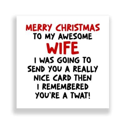 Funny Wife Christmas Card  | I remembered You're A Twat!