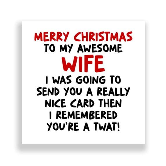 Funny Wife Christmas Card  | I remembered You're A Twat!