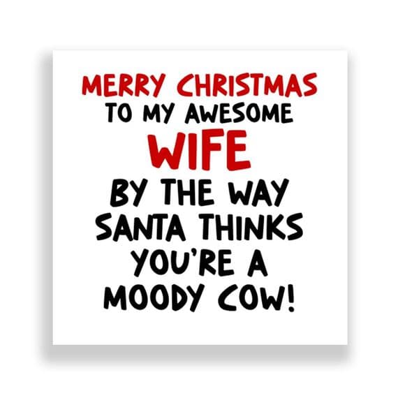 Funny Wife Christmas Card  | Moody Cow!