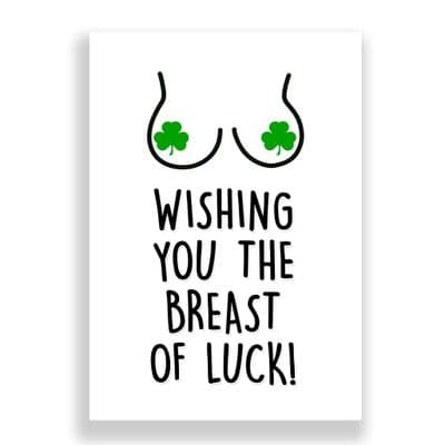 Good Luck Card | Wishing You The Breast Of Luck!