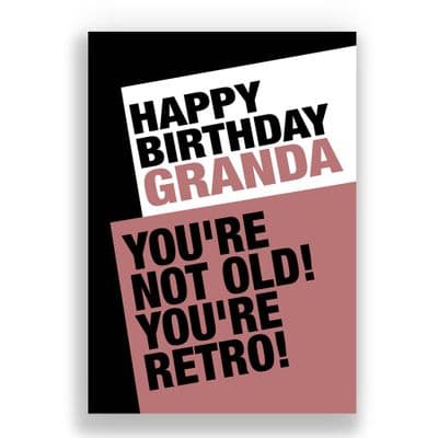 Granda Birthday Card | YOU'RE NOT OLD YOU'RE RETRO