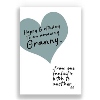 Granny Birthday Card | From one fantastic bitch to another