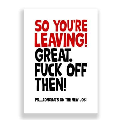 Leaving Card | Off You Fuck!!