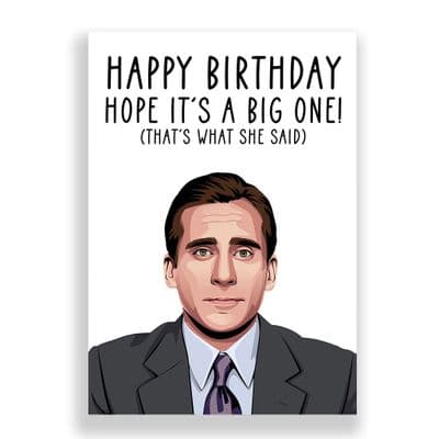 Michael Scott Birthday  Card | The Office | Hope it's a Big One!