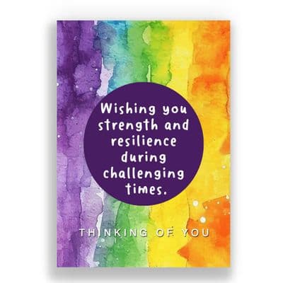 Mindfulness Card | Wishing You  Strength and  Resilience  During  Challenging  Times.