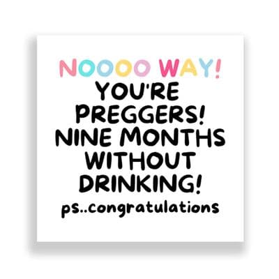 New Born Card | You're Preggers! Nine Months Without Drinking!