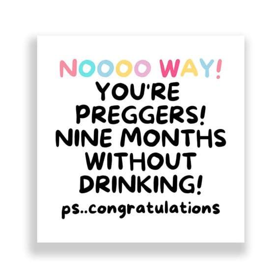 New Born Card | You're Preggers! Nine Months Without Drinking!